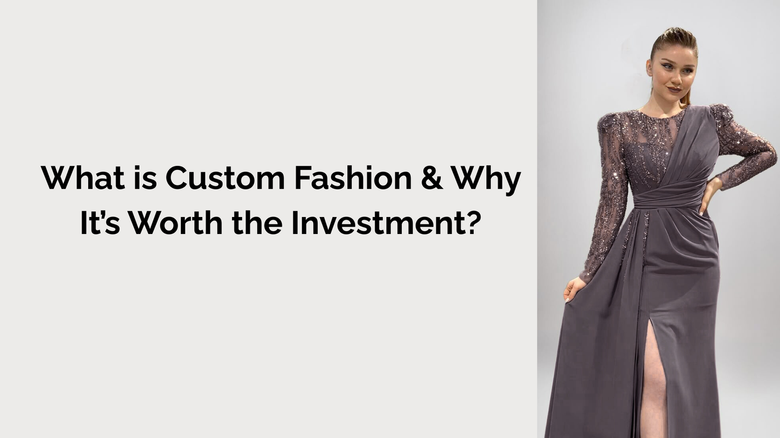 What is Custom Fashion & Why It’s Worth the Investment?