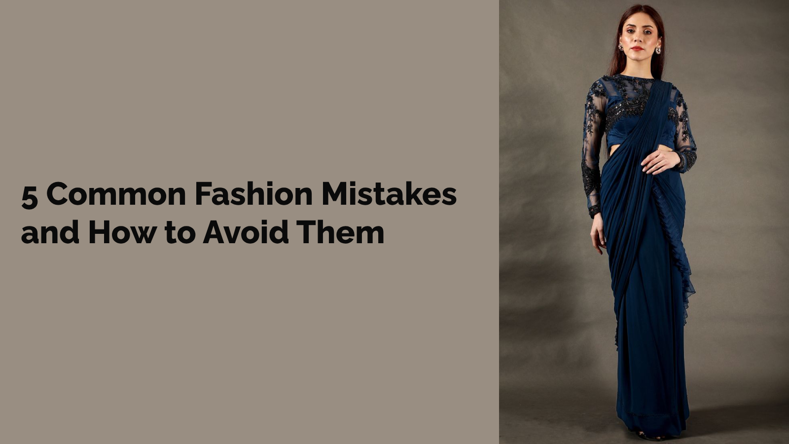 5 Common Fashion Mistakes and How to Avoid Them