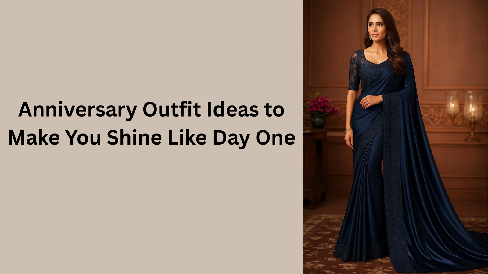 Anniversary Outfit Ideas to Make You Shine Like Day One